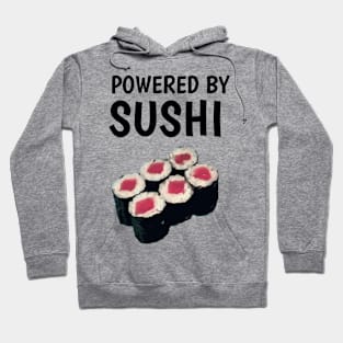powered by sushi Hoodie